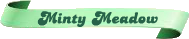Minty Meadow
